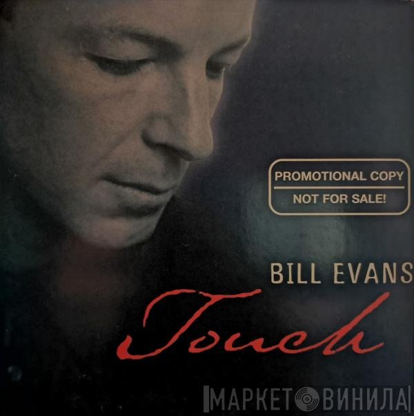 Bill Evans   - Touch