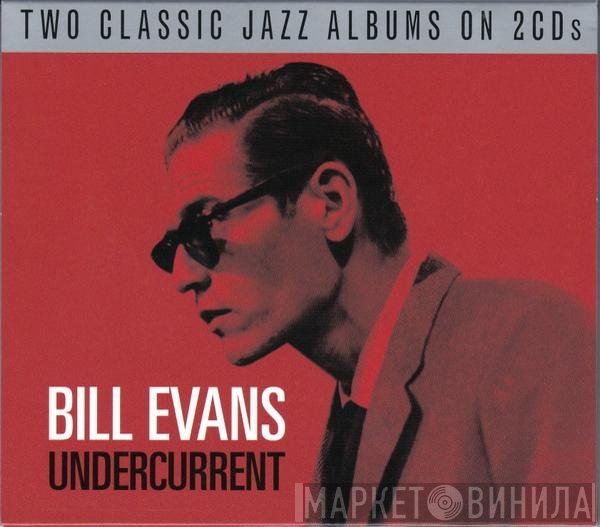 Bill Evans  - Undercurrent