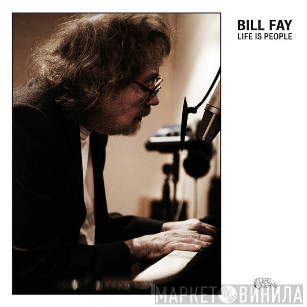 Bill Fay - Life Is People