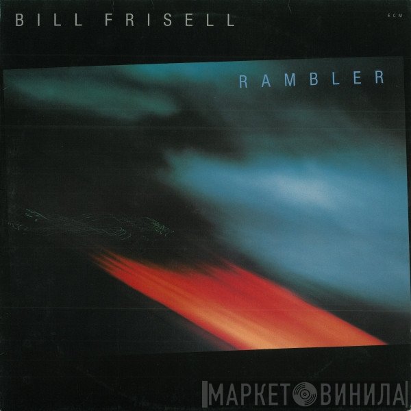 Bill Frisell  - Rambler