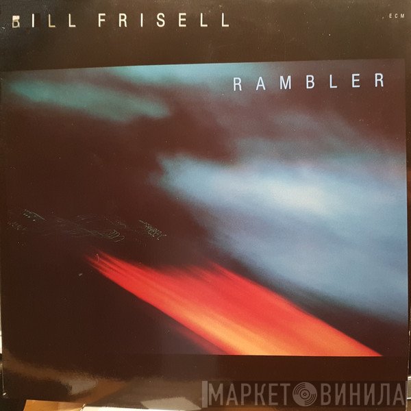 Bill Frisell  - Rambler