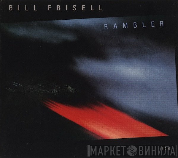 Bill Frisell  - Rambler