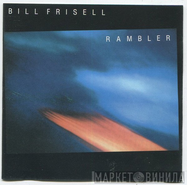 Bill Frisell  - Rambler