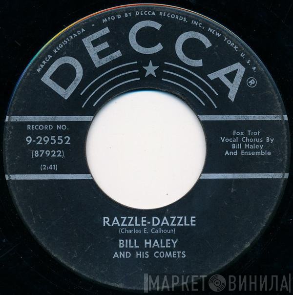 Bill Haley And His Comets  - Razzle-Dazzle / Two Hound Dogs