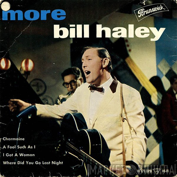 Bill Haley And His Comets  - More Bill Haley!