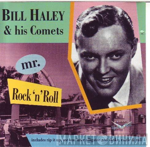 Bill Haley And His Comets - Mr. Rock 'N' Roll