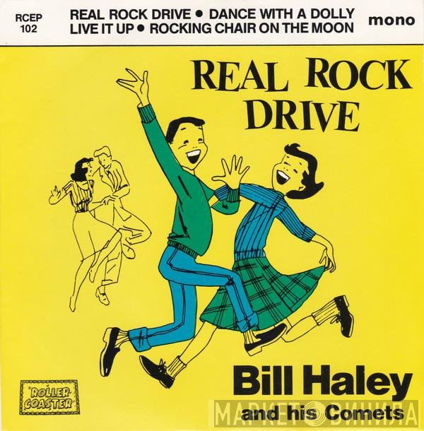Bill Haley And His Comets  - Real Rock Drive