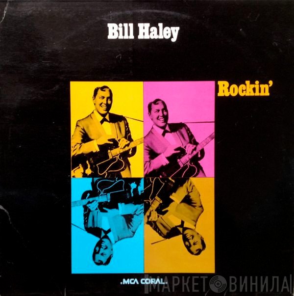 Bill Haley And His Comets  - Rockin'