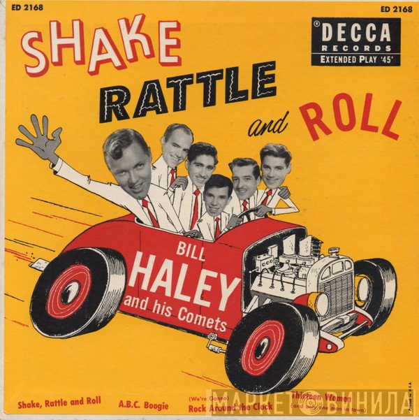 Bill Haley And His Comets  - Shake, Rattle And Roll
