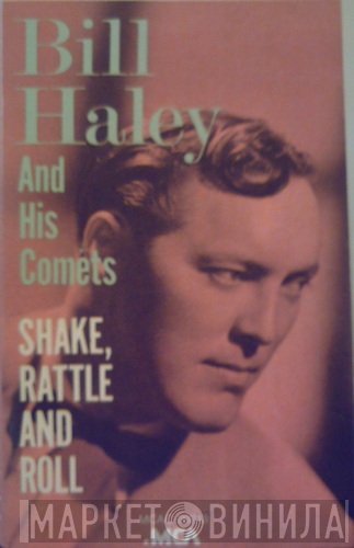 Bill Haley And His Comets  - Shake, Rattle And Roll