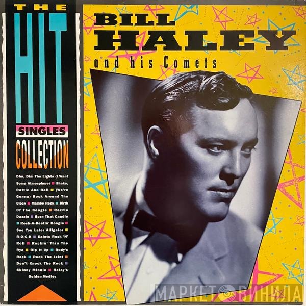 Bill Haley And His Comets  - The Hit Singles Collection