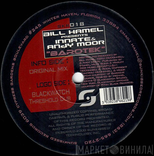 Bill Hamel Presents Innate & Andy Moor  - Barotek