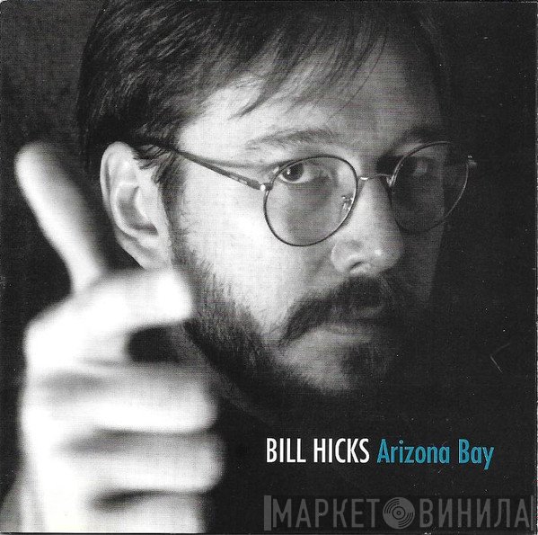 Bill Hicks - Arizona Bay