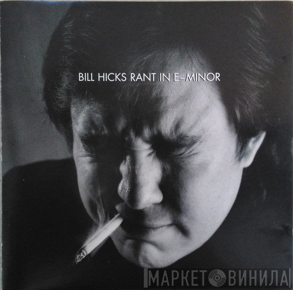 Bill Hicks  - Rant In E-Minor