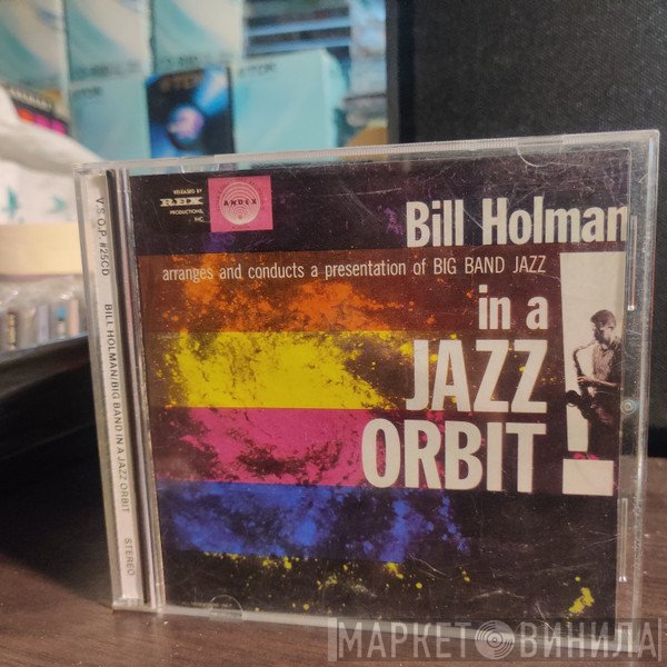 Bill Holman  - In A Jazz Orbit