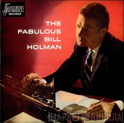 Bill Holman - The Fabulous Bill Holman