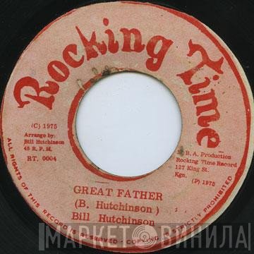 Bill Hutchinson , Rocking Time All Stars - Great Father / Door Lock Part 2