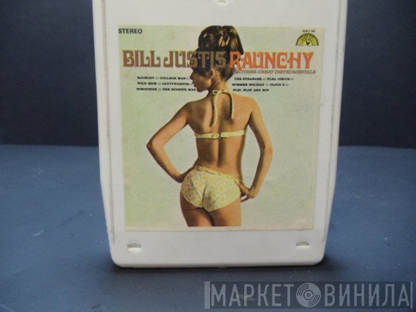 Bill Justis  - Raunchy & Other Great Instrumentals