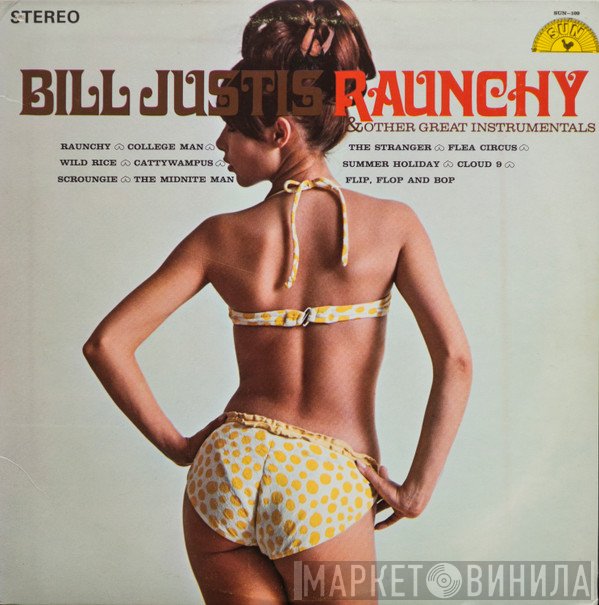 Bill Justis  - Raunchy & Other Great Instrumentals