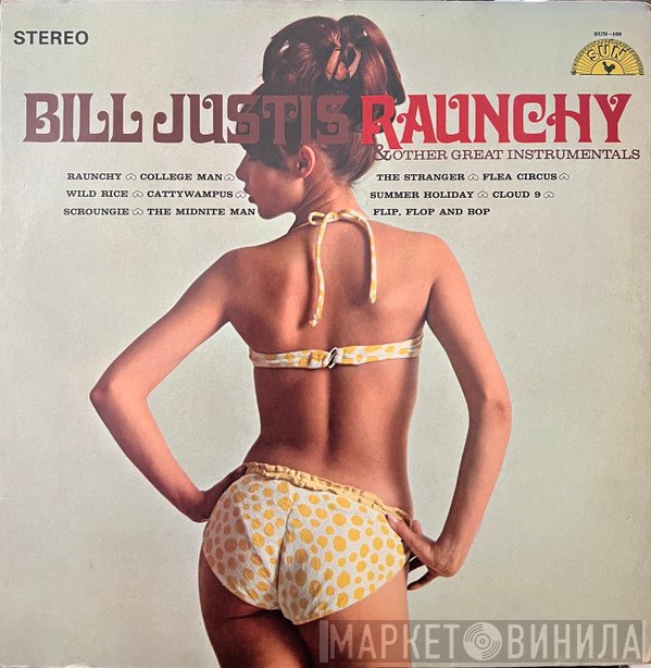 Bill Justis  - Raunchy & Other Great Instrumentals