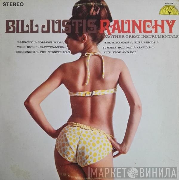 Bill Justis  - Raunchy & Other Great Instrumentals