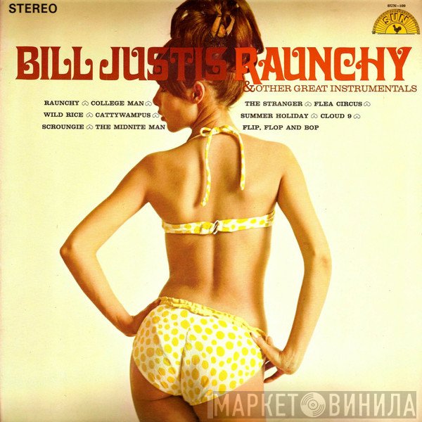 Bill Justis  - Raunchy & Other Great Instrumentals