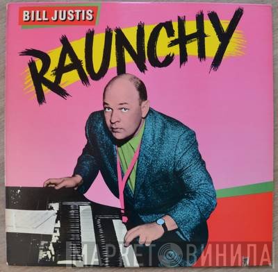 Bill Justis  - Raunchy