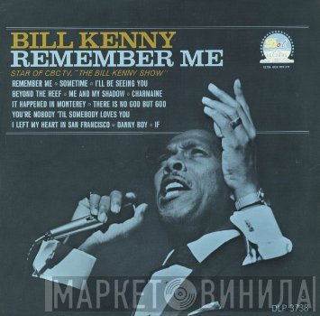 Bill Kenny  - Remember Me