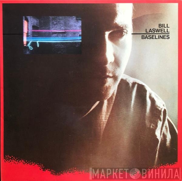 Bill Laswell  - Baselines