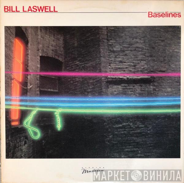 Bill Laswell - Baselines