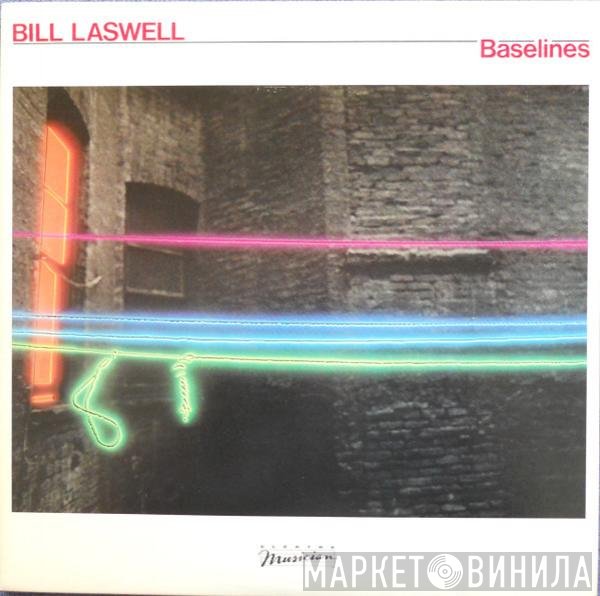 Bill Laswell  - Baselines