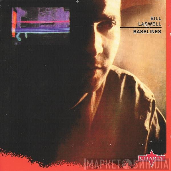 Bill Laswell  - Baselines