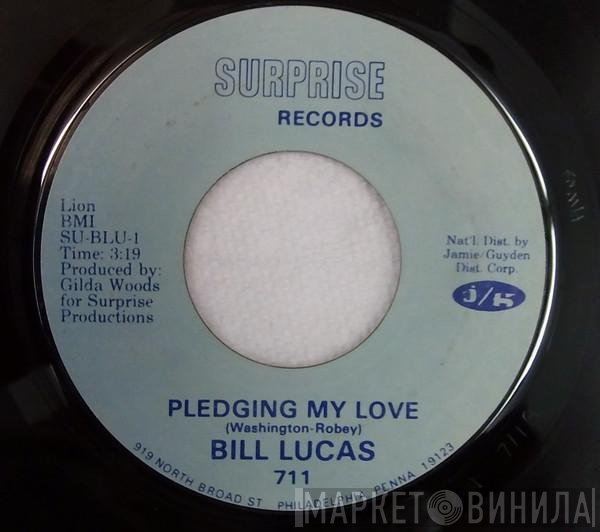 Bill Lucas - Pledging My Love