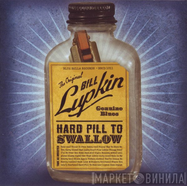 Bill Lupkin - Hard Pill To Swallow