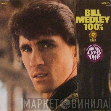 Bill Medley  - 100%