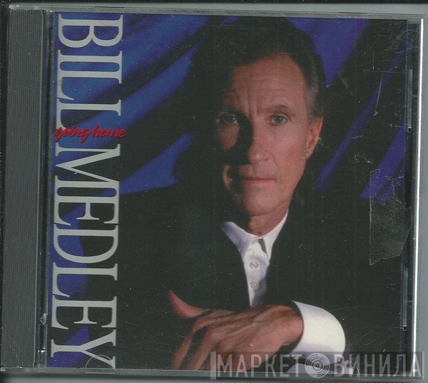 Bill Medley - Going Home