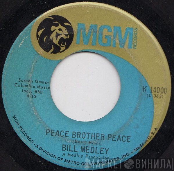 Bill Medley  - Peace Brother Peace