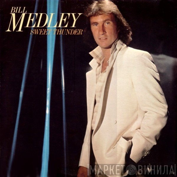 Bill Medley  - Sweet Thunder