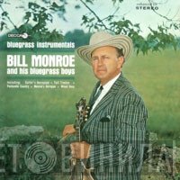 Bill Monroe & His Blue Grass Boys - Bluegrass Instrumentals