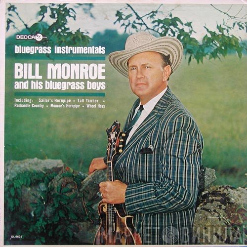 Bill Monroe & His Blue Grass Boys  - Bluegrass Instrumentals