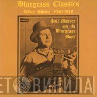Bill Monroe & His Blue Grass Boys - Radio Shows, 1946-48