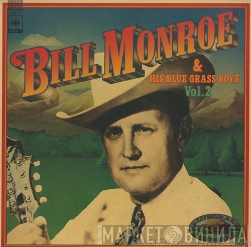 Bill Monroe & His Blue Grass Boys - Vol. 2