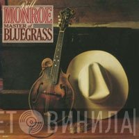 Bill Monroe  - Master Of Bluegrass