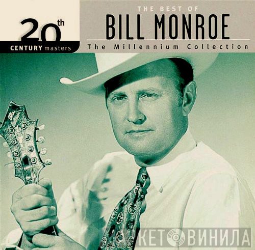 Bill Monroe - The Best Of Bill Monroe