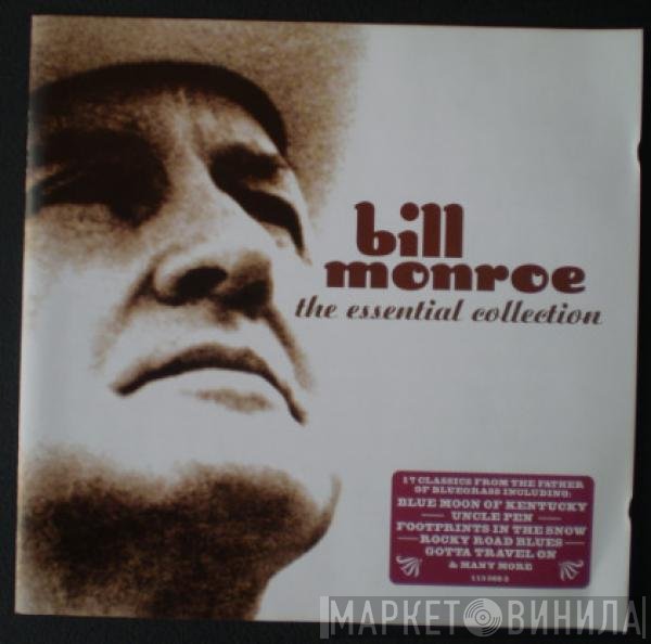 Bill Monroe - The Essential Collection