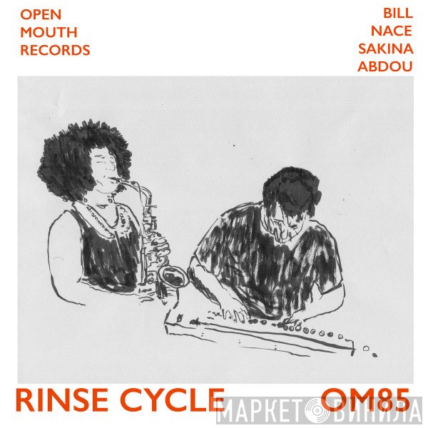Bill Nace, Sakina Abdou - Rinse Cycle