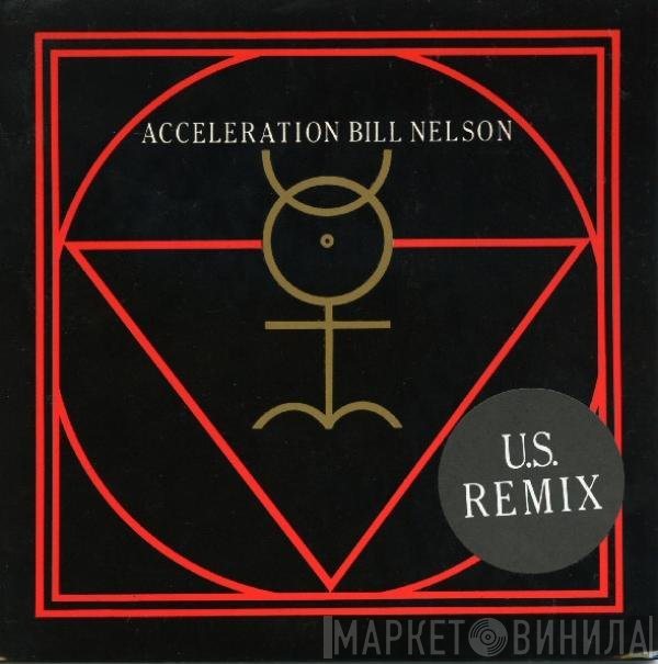 Bill Nelson - Acceleration (U.S. Remix)