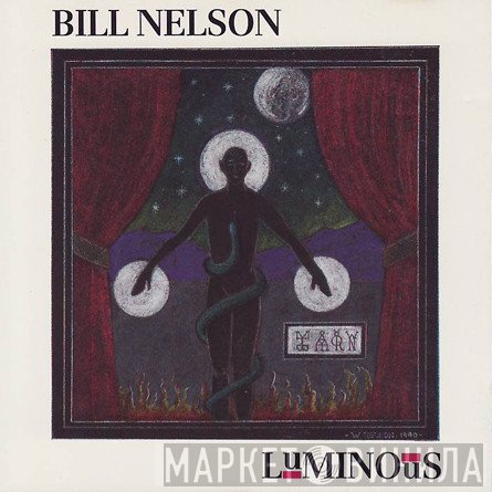 Bill Nelson  - Luminous
