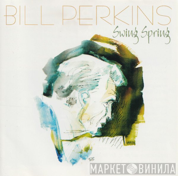 Bill Perkins - Swing Spring