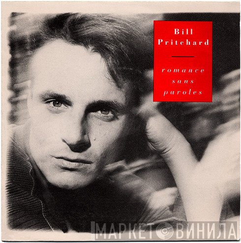 Bill Pritchard - Romance Sans Paroles